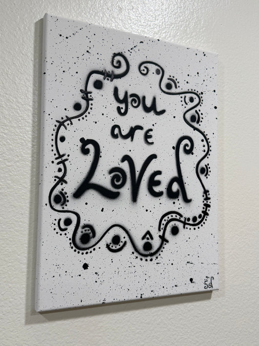 YOU ARE LOVED | Black and White ~ Transmission Portal Painting
